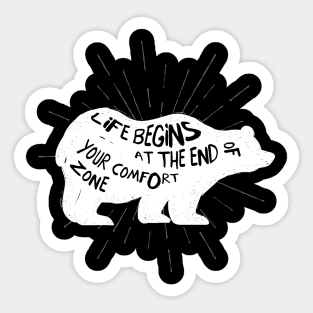 Leave Your Comfort Zone Bear Inspration Saying Sticker